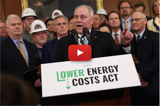 Scalise: H.R. 1 Restores American Energy Independence